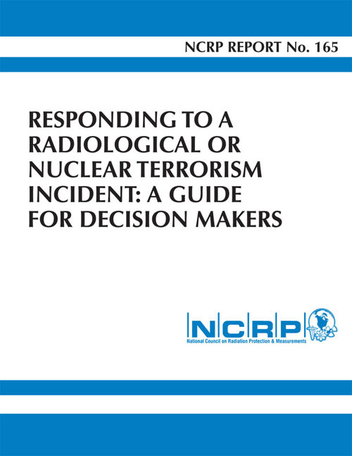 Responding to a Radiological or Nuclear Terrorism Incident: A Guide for Decision Makers, report cover